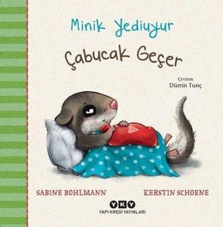 Minik Yediuyur - Çabucak Geçer - Sabine Bohlmann - Yapı Kredi Yayınları