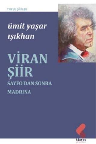Viran Şiir - Seyfo'dan Sonra Madrina - Ümit Yaşar Işıkhan - Klaros Yayınları
