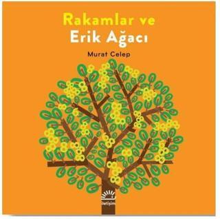 Rakamlar ve Erik Ağacı - Murat Celep - İletişim Yayınları