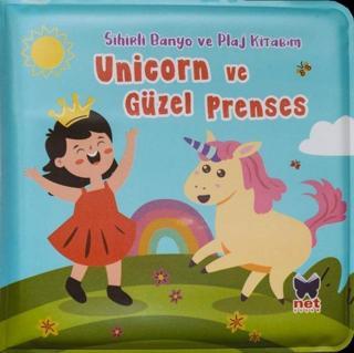 Unicorn ve Güzel Prenses - Sihirli Banyo ve Plaj Kitabım - Ömer Canbir - Net Çocuk Yayınları Yayınevi