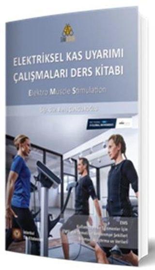 Elektriksel Kas Uyarımı Çalışmaları Ders Kitabı - Barış Çunguroğlu - İstanbul Tıp Kitabevi