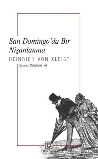 San Domingo'da Bir Nişanlanma - Heinrich Von Kleist - Dekalog Yayınları