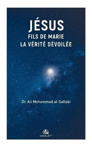 Jesus Fils De Marie La Verite Devoilee - Ali Muhammed Sallabi - Asalet Yayınları