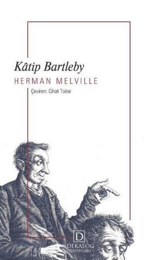 Katip Bartleby Herman Melville Dekalog Yayınları