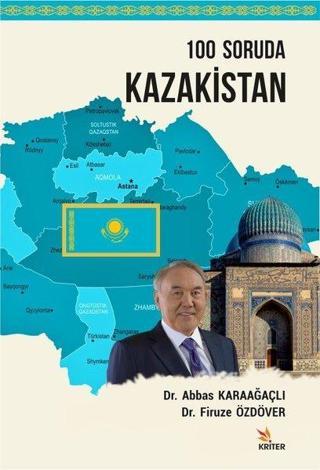 100 Soruda Kazakistan - Abbas Karaağaçlı - Kriter