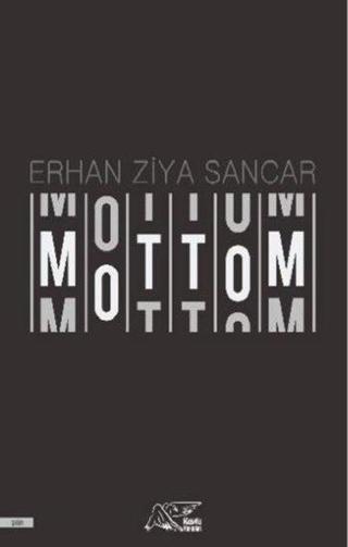 Mottom - Erhan Ziya Sancar - Kuytu Yayınları