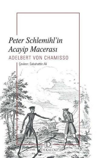 Peter Schlemihl'in Acayip Macerası - Adelbert Von Chamisso - Dekalog Yayınları