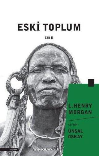 Eski Toplum 2. Cilt - L. Henry Morgan - İnkılap Kitabevi Yayınevi