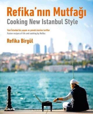 Refika'nın Mutfağı - Türkçe İngilizce - Refika Birgül - Alfa Yayıncılık