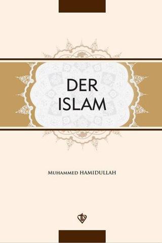 Der Islam - Muhammed Hamidullah - Türkiye Diyanet Vakfı Yayınları