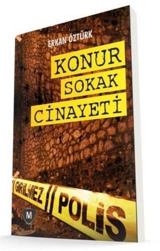 Konur Sokakta Cinayet - Erkan Öztürk - Mürekkep Yayıncılık