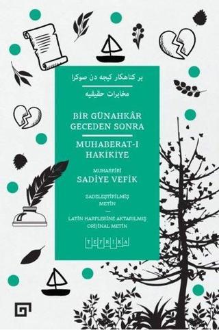Bir Günahkar Geceden Sonra: Muhaberat-ı Hakikiye - Sadiye Vefik - Koç Üniversitesi Yayınları