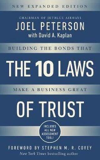 10 Laws of Trust Expanded Edition: Building the Bonds that Make a Business Great