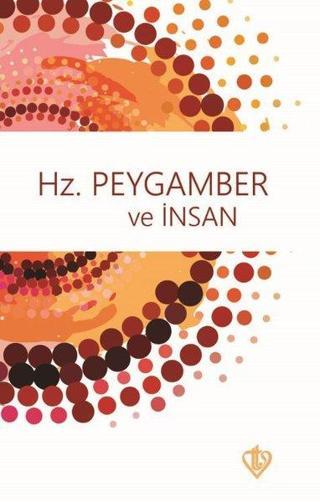 Hz Peygamber ve İnsan - Hüseyin Peker - Türkiye Diyanet Vakfı Yayınları