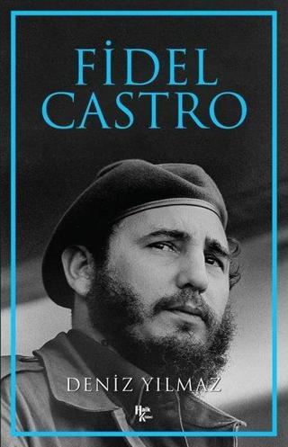 Fidel Castro - Deniz Yılmaz - Halk Kitabevi Yayınevi
