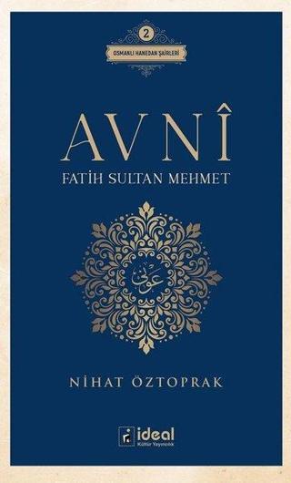 Avni - Fatih Sultan Mehmet - Nihat Öztoprak - İdeal Kültür Yayıncılık