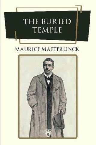 The Buried Temple - Maurice Maeterlinck - Dorlion Yayınevi