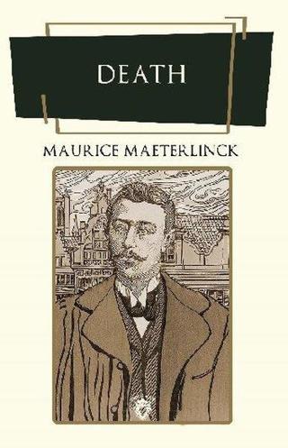 Death - Maurice Maeterlinck - Dorlion Yayınevi