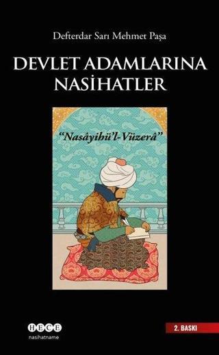 Devlet Adamlarına Nasihatler - Nasayihü'l-Vüzera - Defterdar Sarı Mehmed Paşa  - Hece Yayınları