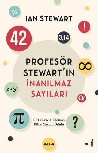 Profesör Stewart'ın İnanılmaz Sayıları - Ian Stewart - Alfa Yayıncılık