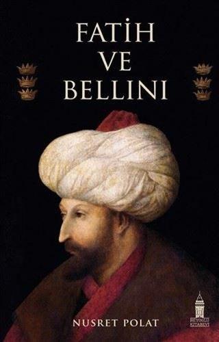 Fatih ve Bellini - Nusret Polat - Beyoğlu Kitabevi
