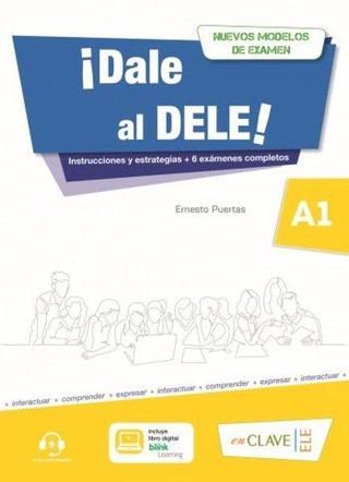 Dale al Dele! A1 nuevos modelos de examen - Ernesto Puertas - enClave-ELE