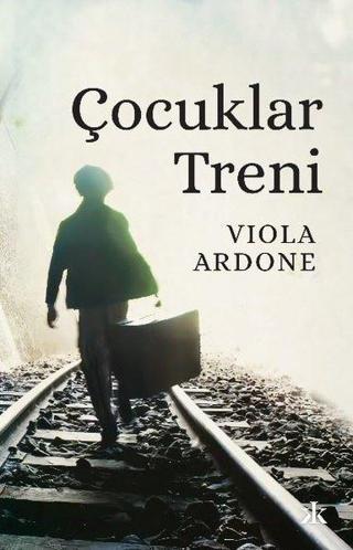 Çocuklar Treni - Viola Ardone - Kafka Kitap