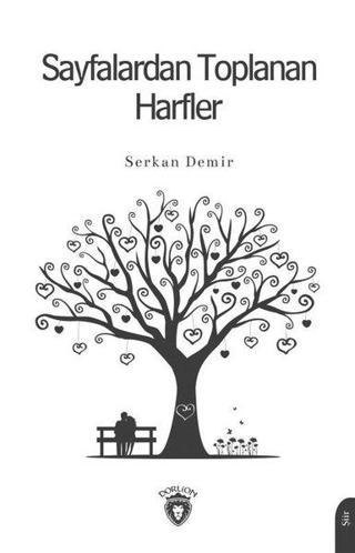 Sayfalardan Toplanan Harfler - Serkan Demir - Dorlion Yayınevi