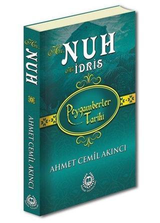Hz. Nuh ve Hz. İdris - Peygamberler Tarihi - Ahmet Cemil Akıncı - Bahar Yayınları