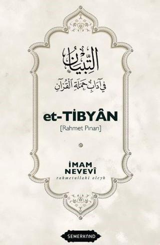 Et - Tibyan Rahmet Pınarı - İmam Nevevi - Semerkand Yayınları