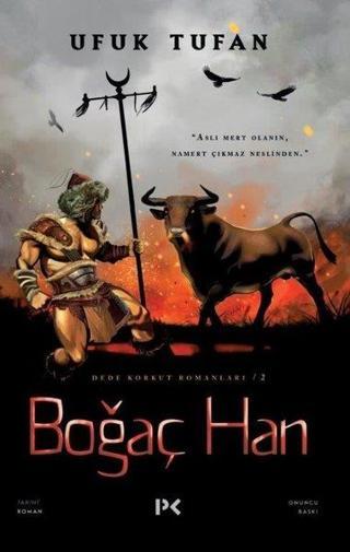 Boğaç Han - Dede Korkut Romanları 2 - Ufuk Tufan - Profil Kitap Yayınevi