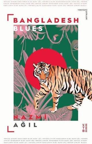 Bangladesh Blues - Yeryüzü Şiirleri - Nazmi Ağıl - Ketebe