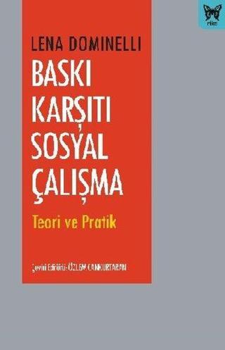 Baskı Karşıtı Sosyal Çalışma - Teori ve Pratik - Lena Dominelli - Nika Yayınevi