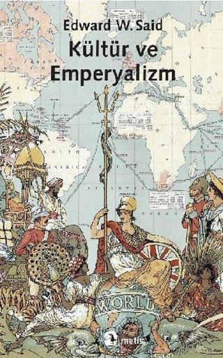 Kültür ve Emperyalizm - Edward W. Said - Metis Yayınları