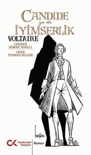 Candide ya da İyimserlik - Voltaire  - Cumhuriyet Kitapları