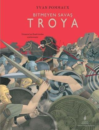 Bitmeyen Savaş Troya - Yüksel Macit - Yordam Edebiyat