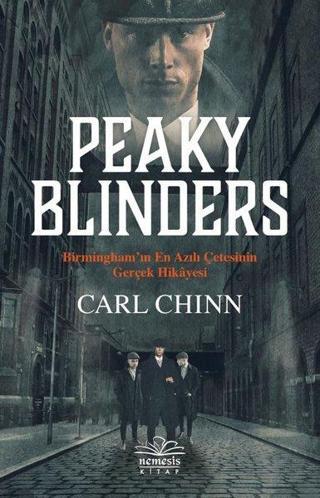 Peaky Blinders - Carl Chinn - Nemesis Kitap Yayınevi