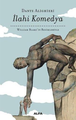 İlahi Komedya - William Blake'in Resimleriyle