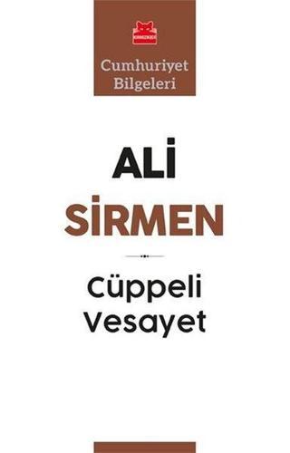 Cüppeli Vesayet - Cumhuriyet Bilgeleri - Ali Sirmen - Kırmızı Kedi Yayınevi