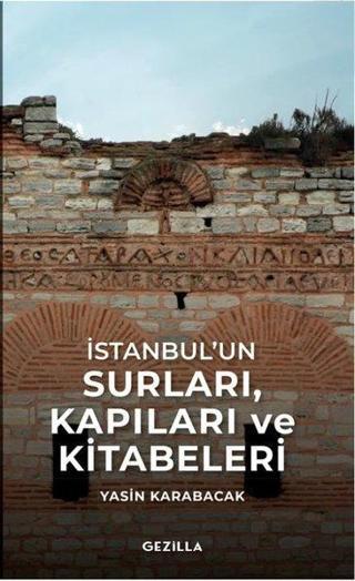 İstanbulun Surları Kapıları ve Kitabeleri