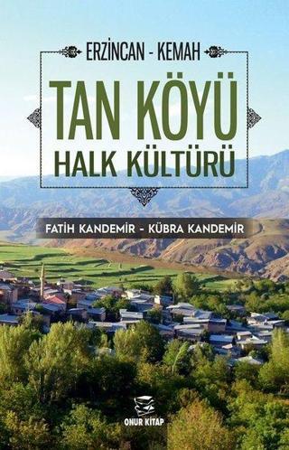 Tan Köyü - Halk Kültürü - Fatih Kandemir - Onur Kitap