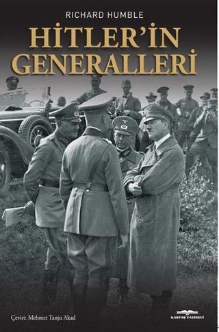 Hitlerin Generalleri - Richard Humble - Kastaş Yayınları