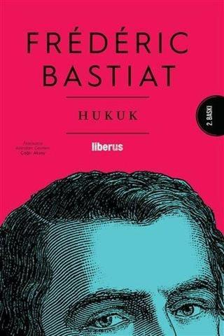 Hukuk - Frederic Bastiat - Liberus