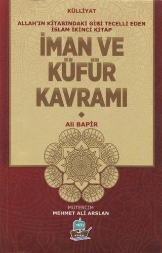 İman ve Küfür Kavramı - Mamoste Ali Bapir - Yafes Yayınları