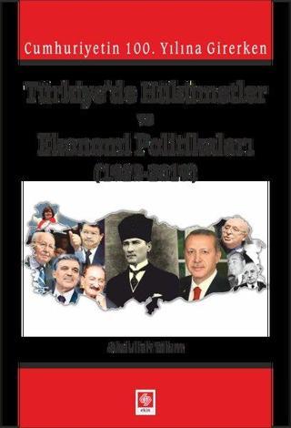 Türkiye'de Hükümetler ve Ekonomi Politikaları Abdullah Takım Ekin Basım Yayın