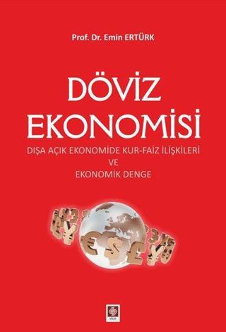 Döviz Ekonomisi - Emin Ertürk - Ekin Basım Yayın