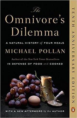 Omnivores Dilemma: Natural History of Four Meals - Michael Pollan - penguin press