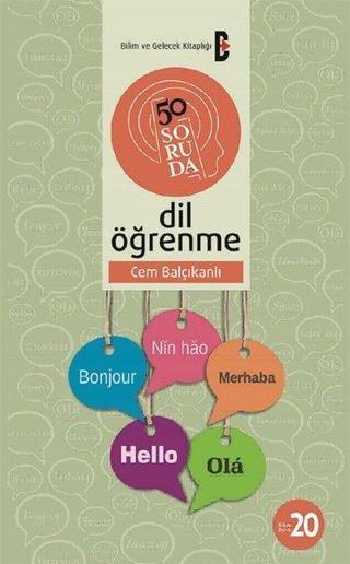 50 Soruda Dil Öğrenme - Cem Balçıkanlı - Bilim ve Gelecek