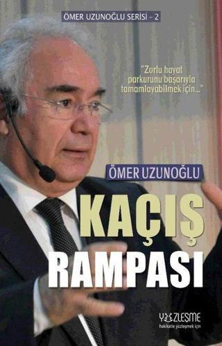 Kaçış Rampası - Ömer Uzunoğlu Serisi 2 - Ömer Uzunoğlu - Yüzleşme