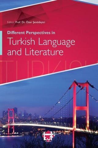 Different Perspectives in Turkish Language and Literature - Kolektif  - Kut Yayınları